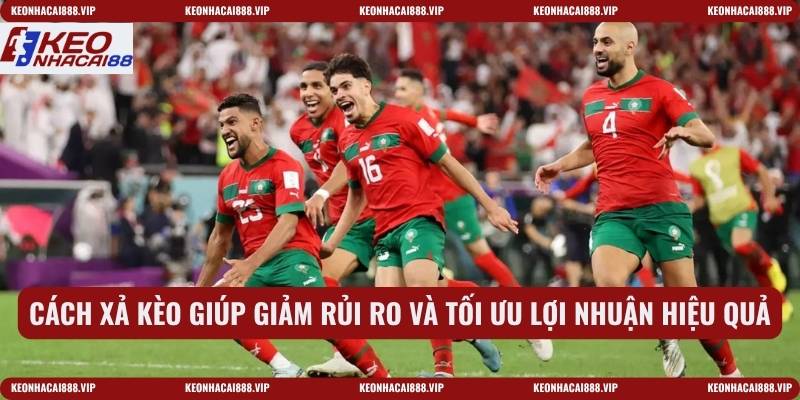 Cách xả kèo giúp giảm rủi ro và tối ưu lợi nhuận hiệu quả