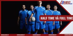 Half Time Và Full Time