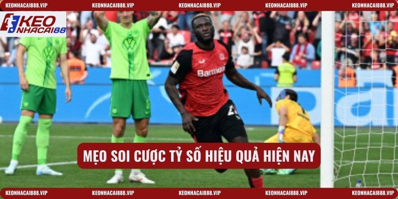 Mẹo soi cược tỷ số hiệu quả hiện nay